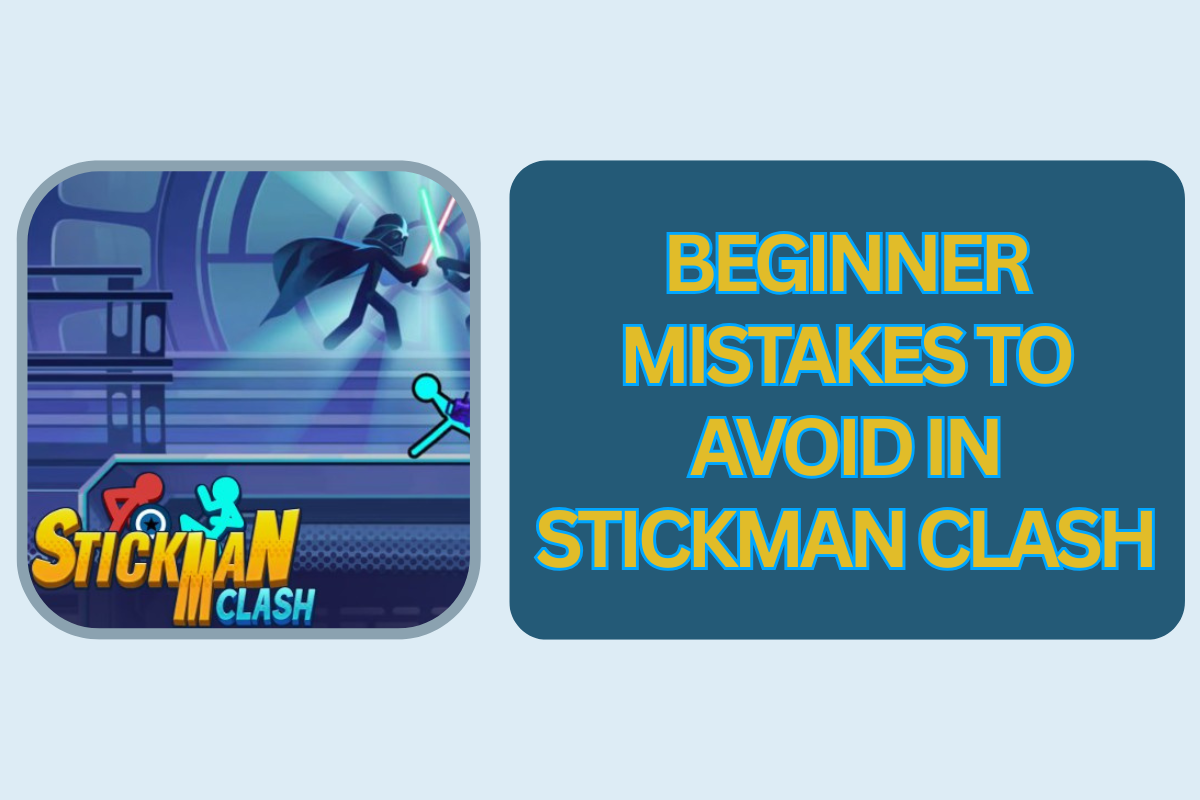 Beginner Mistakes to Avoid in Stickman Clash